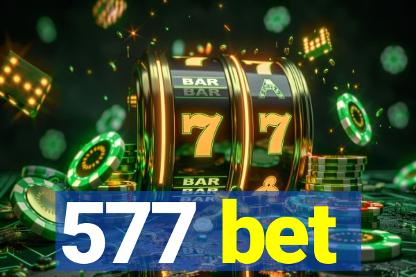 577 bet